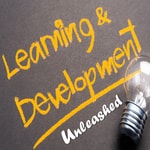 Learning and Development Unleashed Learning and Development Unleashed