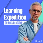 Learning Expedition en Hauts de France