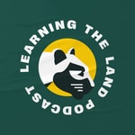 Logo of the podcast Learning the Land Podcast Learning the Land