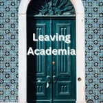 Leaving Academia Podcast Leaving Academia