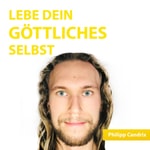 Podcast LEBE DEIN GÖTTLICHES SELBST