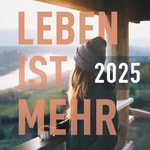 Logo of the podcast Leben ist mehr Logo of the podcast Leben ist mehr