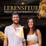 Logo of the podcast Lebensfeuer – Der Podcast der BodyMindSpirit School Podcast Lebensfeuer – Der Podcast der BodyMindSpirit School