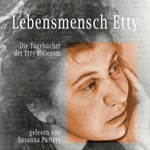 Podcast Lebensmensch Etty - Die Tagebücher der Etty Hillesum - gelesen von Susanna Pütters