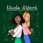 Logo of the podcast L'école d'abord! Podcast L'école d'abord!