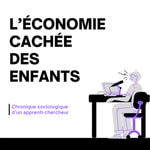 Logo of the podcast L’économie cachée des enfants Podcast L’économie cachée des enfants