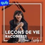 Logo of the podcast Leçons de vie racontées à Anne-Lovely Podcast Leçons de vie racontées à Anne-Lovely