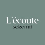 L'écoute - Seize Mai Podcast L'écoute - Seize Mai