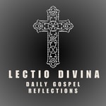 Lectio Divina | Daily Catholic Prayer | Gospel Reflections Lectio Divina | Daily Catholic Prayer | Gospel Reflections
