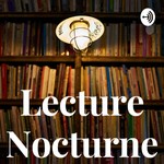 Logo of the podcast Lecture Nocturne Podcast Lecture Nocturne