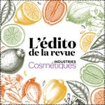 Logo of the podcast L'édito de la revue Industries Cosmétiques Podcast L'édito de la revue Industries Cosmétiques