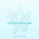 Logo of the podcast L'EFFET PAPILLON Podcast L'EFFET PAPILLON