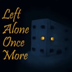 Logo of the podcast Left Alone Once More Podcast Left Alone Once More