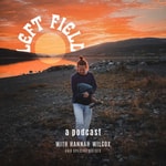 Left Field Podcast Left Field