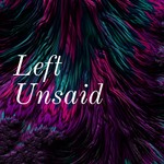 Logo of the podcast Left Unsaid Podcast Left Unsaid