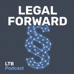 Legal Forward Podcast Legal Forward