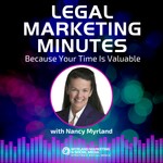 Logo of the podcast Legal Marketing Minutes with Nancy Myrland Podcast Legal Marketing Minutes with Nancy Myrland