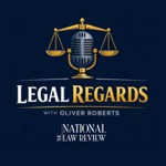 Podcast Legal Regards with Oliver Roberts