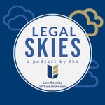 Podcast Legal Skies - a podcast by the Law Society of Saskatchewan