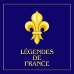 Logo of the podcast Légendes de France Podcast Légendes de France