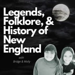 Logo of the podcast Legends, Folklore, & History of New England Missing podcast logo