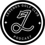 Podcast Legends Golf Club Podcast