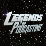 Logo of the podcast Legends Of Podcasting Podcast Legends Of Podcasting