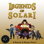 Legends of Solari D&D Podcast Legends of Solari D&D Podcast