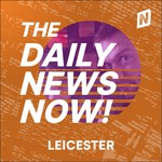Logo of the podcast Leicester News Today | 2 Min News | The Daily News Now! Podcast Leicester News Today | 2 Min News | The Daily News Now!