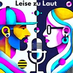 Podcast Leise zu Laut