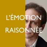 Logo of the podcast L'émotion raisonnée Podcast L'émotion raisonnée