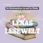 Logo of the podcast Lenas Lesewelt Podcast Lenas Lesewelt