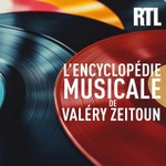Logo of the podcast L'encyclopédie musicale de Valéry Zeitoun Podcast L'encyclopédie musicale de Valéry Zeitoun
