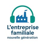 Logo of the podcast L’Entreprise Familiale Nouvelle Génération Podcast L’Entreprise Familiale Nouvelle Génération