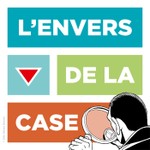 Podcast L'Envers de la case