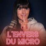 L'Envers Du Micro Podcast L'Envers Du Micro