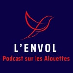 Logo of the podcast L'Envol Podcast L'Envol