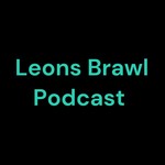 Logo of the podcast Leons Brawl Podcast Podcast Leons Brawl Podcast