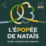 Logo of the podcast L'éPOPée de Nataïs, le leader européen du popcorn Podcast L'éPOPée de Nataïs, le leader européen du popcorn