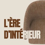Logo of the podcast L'ère d'intérieur Podcast L'ère d'intérieur