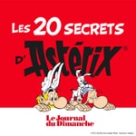 Logo of the podcast Les 20 secrets d'Astérix, le podcast pour tout savoir sur Astérix et Obélix Podcast Les 20 secrets d'Astérix, le podcast pour tout savoir sur Astérix et Obélix