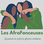 Logo of the podcast Les AfroFonceuses Podcast Les AfroFonceuses