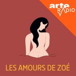 Logo of the podcast Les amours de Zoé Podcast Les amours de Zoé