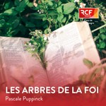 Logo of the podcast Les arbres de la foi · RCF Cœur de Champagne Podcast Les arbres de la foi · RCF Cœur de Champagne