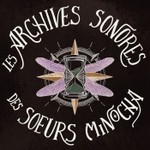 Logo of the podcast Les Archives Sonores des Soeurs Minocha Podcast Les Archives Sonores des Soeurs Minocha