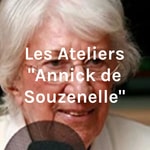 Logo of the podcast Les Ateliers "Annick de Souzenelle" Podcast Les Ateliers "Annick de Souzenelle"