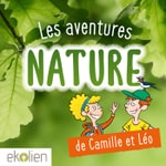 Logo of the podcast Les Aventures Nature de Camille et Léo Podcast Les Aventures Nature de Camille et Léo