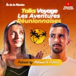 Logo of the podcast Les Aventures Réunionnaises - Talks Voyage Podcast Les Aventures Réunionnaises - Talks Voyage
