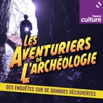 Logo of the podcast Les aventuriers de l'archéologie Podcast Les aventuriers de l'archéologie