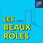 Logo of the podcast Les Beaux rôles Podcast Les Beaux rôles